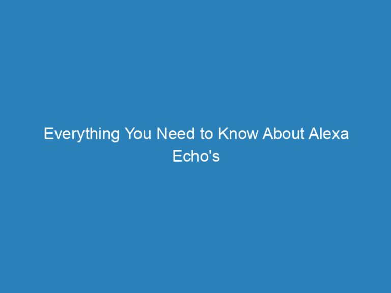 Everything You Need to Know About Alexa Echo’s Bluetooth Capability