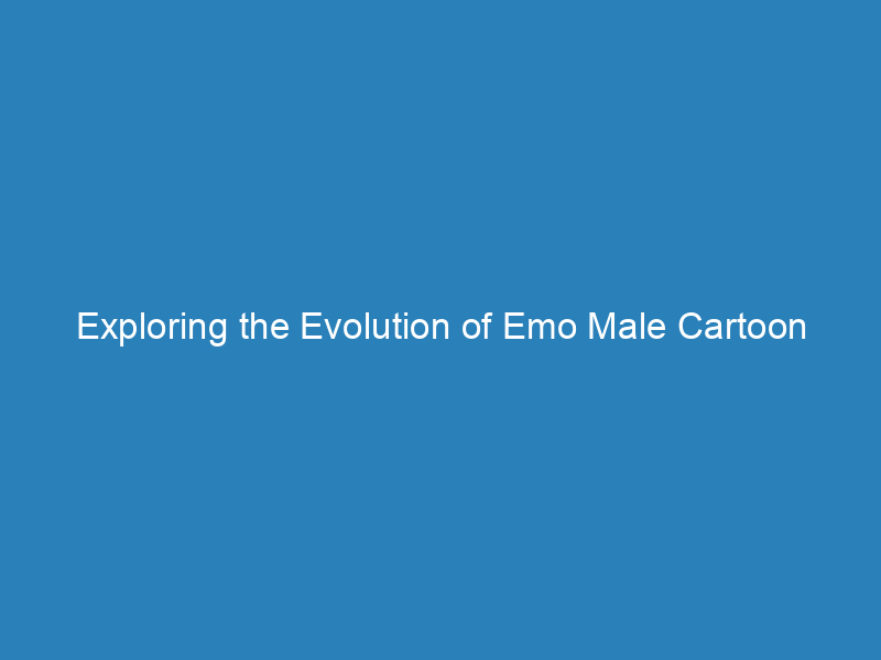 Exploring the Evolution of Emo Male Cartoon Characters