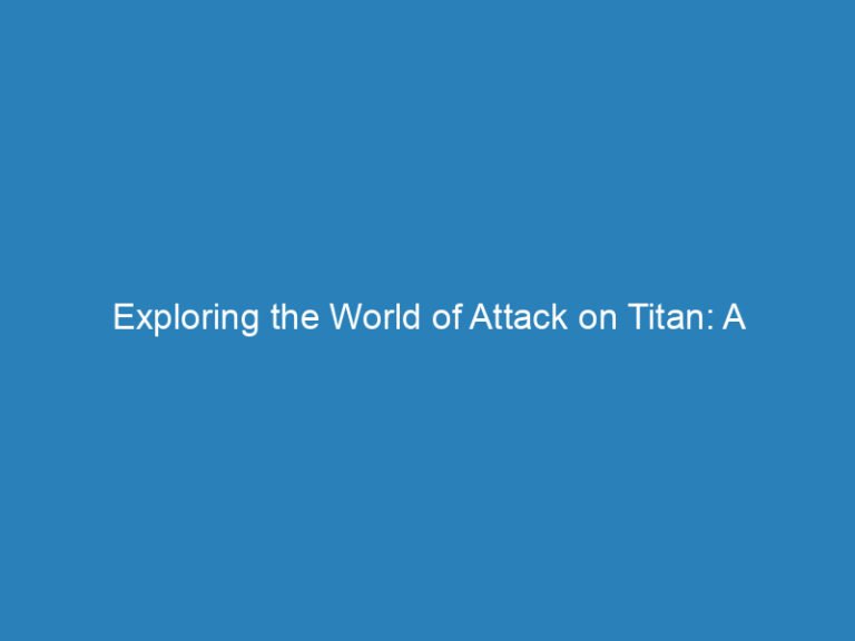 Exploring the World of Attack on Titan: A Detailed Look at the AOT World Map