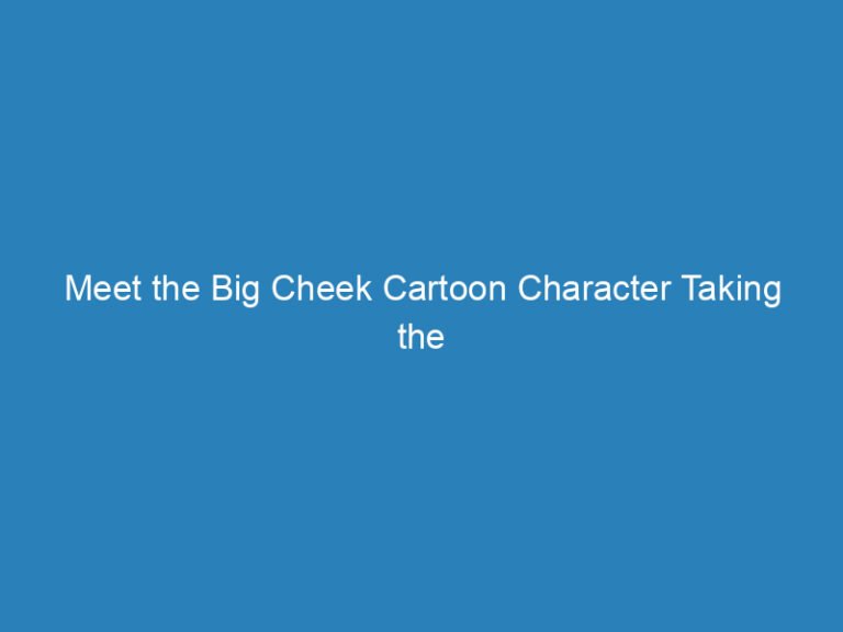 Meet the Big Cheek Cartoon Character Taking the Internet by Storm