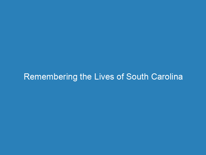 Remembering the Lives of South Carolina Residents: Obituaries Tell Their Stories
