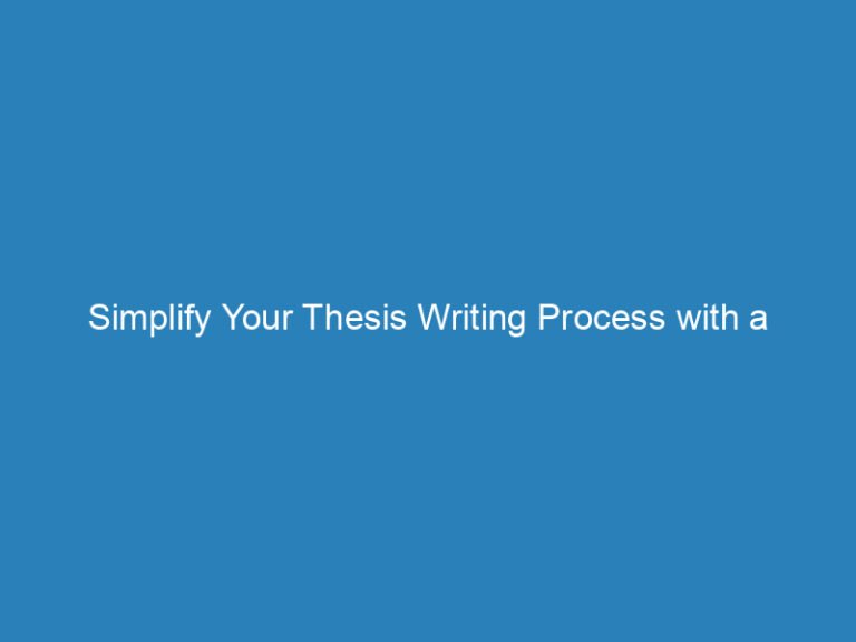 Simplify Your Thesis Writing Process with a Thesis Statement Generator