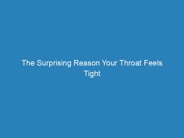 The Surprising Reason Your Throat Feels Tight When You Lie Down