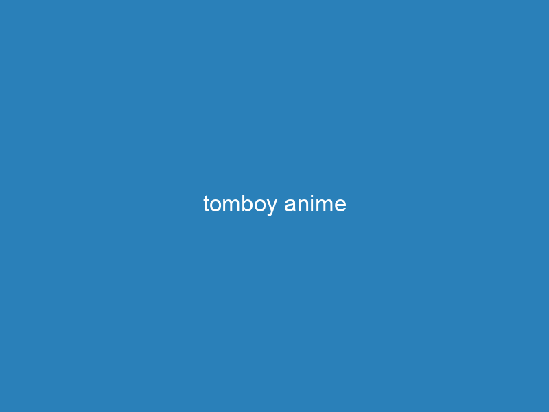 tomboy anime